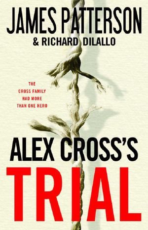 [Alex Cross 15] • Alex Cross's TRIAL